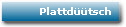Plattd��tsch