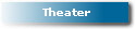 Theater