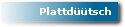 Plattd��tsch
