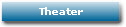 Theater